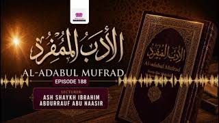 Download lagu 188. Reading and Explanation of Al-adabul mufrad || Ash Shaykh Abu Naasir mp3