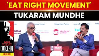 Tukaram Mundhe At India Today Conclave Mumbai 2026 Talks About ‘Eat Right Movement In Maharashtra’