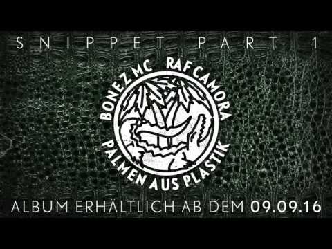 BONEZ MC & RAF Camora - Palmen Aus Plastik - Snippet pt. 1