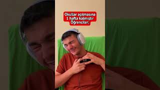Okulların açılmasına 1 hafta kalmıştır Öğrenciler ve Veliler 😅 #shorts