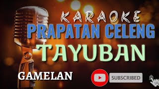 Download lagu PRAPATAN CELENG GAMELAN TAYUBAN karaoke lirik... mp3