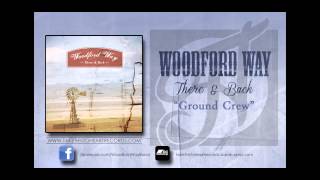 Woodford Way - "Ground Crew"