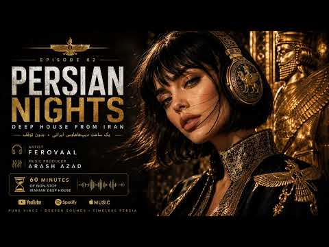 FEROVAAL - PERSIAN NIGHTS Episode 02|