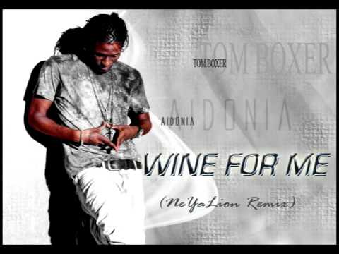 Tom Boxer & Aidonia - Wine For Me (NeYaLion Remix) 2011