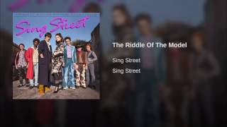 Sing Street - The Riddle of the Model