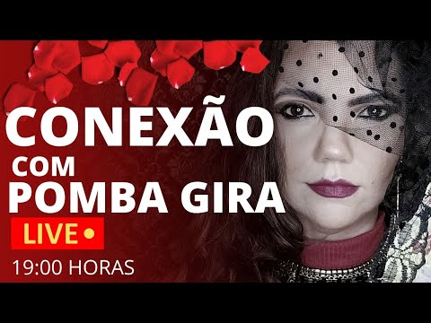 AO VIVO - CONEXÃO POMBA GIRA & CIGANA - LIVE 02
