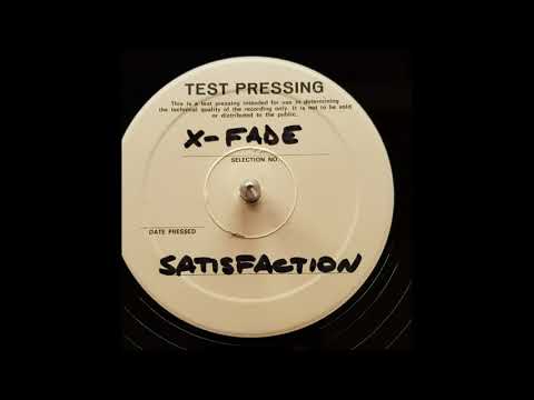 X  Fade -  Satisfaction