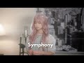 Clean Bandit Symphony Shania Yan Cover