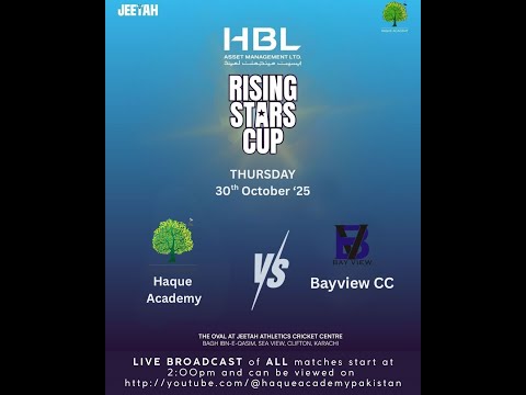 RISING STARS CUP 2025 | Haque Academy vs Bayview CC | Match No.4