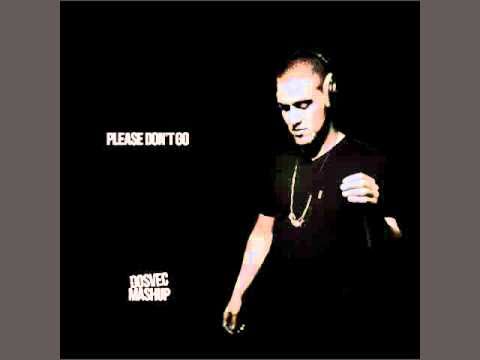 DOSVEC - Please Don't Go (Mike Posner vs Deadmau5 & Kaskade) Mashup