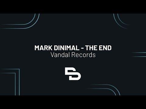 Mark Dinimal - The End