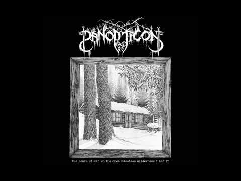 Panopticon - The Scars of Man on the Once Nameless Wilderness (I and II)