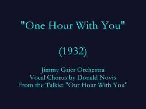 "One Hour With You" (1932) Jimmy Grier with Donald Novis
