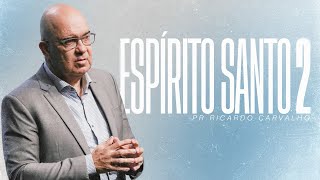 Espírito Santo 2 | Pr. Ricardo Carvalho | Mananciais RJ
