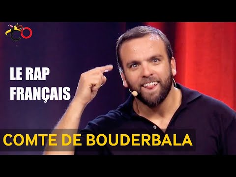 Le Comte de Bouderbala - Le rap français