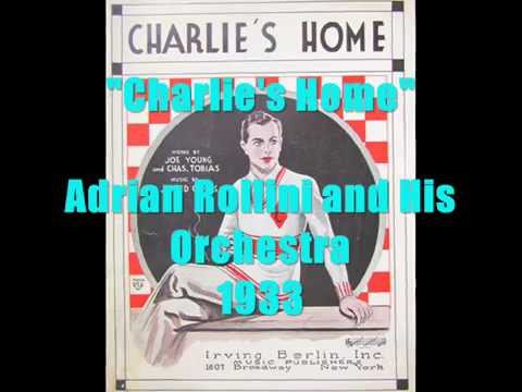 "Charlie's Home"  Adrian Rollini and His Orchestra 1933