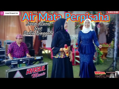 Air Mata Perpisahan |cover| JIRAN feat SAKIA BINGGADI [ RS Audio ]