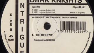 Dark Knights ‎– I Do Believe