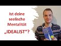 Mentalität IDEALIST | Archetypen der Seele bestimmen | Varda Hasselmann & Frank Schmolke