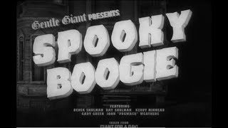 Gentle Giant - Spooky Boogie