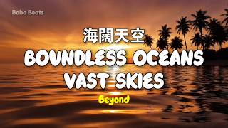 Download lagu Beyond - 海闊天空 Hai Kuo Tian Kong | Lyric Video | 中英歌詞 mp3