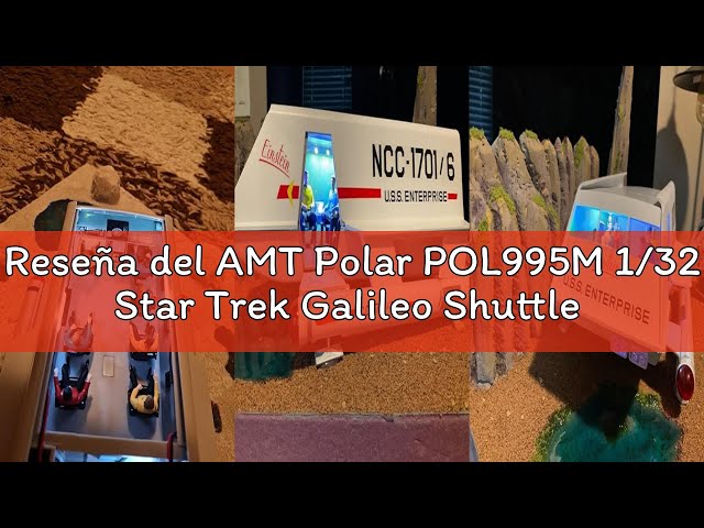 Vídeo relacionado con AMT Polar POL995M 1/32 Star Trek Galileo Shuttle mit Inneneinrichtung Model Kit, Multicolor, Mittel