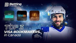 Top 3 Visa Bookmakers in Canada – Best Betting Sites for Secure Deposits 🇨🇦💳