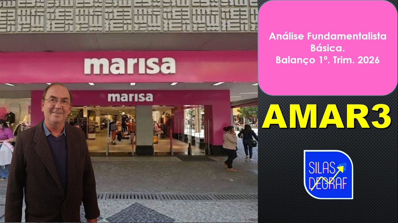 AMAR3 - MARISA LOJAS S/A. ANÁLISE FUNDAMENTALISTA BÁSICA PROF. SILAS DEGRAF.1o. TRIM. 2026