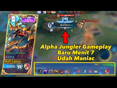 Alpha Jungler Terlalu Kuat Baru Menit 7 Udah Maniac ‼️‼️