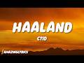CTID Haaland Ha Ha Ha Lyrics