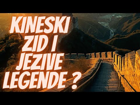 Jezive Legende o Kineskom Zidu i Njegovoj Izgradnji