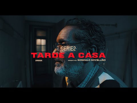 SERIE 2 - TARDE A CASA (Video Oficial)