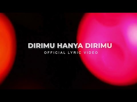 Stevan Pasaribu - Dirimu Hanya Dirimu (Official Lyric Video)