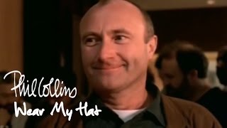 Phil Collins - Wear My Hat (Official Music Video)