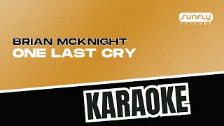 Brian McKnight - One Last Cry - Sunfly Karaoke