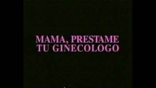 Mamá, préstame tu ginecólogo (Spot Tv)