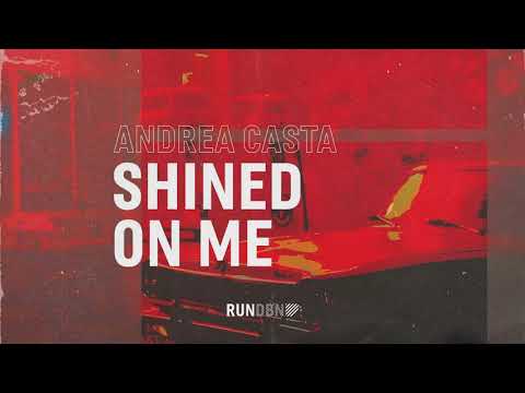 Andrea Casta - Shined On Me