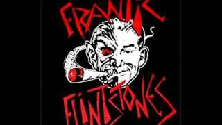 Frantic Flintstones- Lunatics are raving
