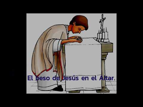 El beso de Jesús en el altar.