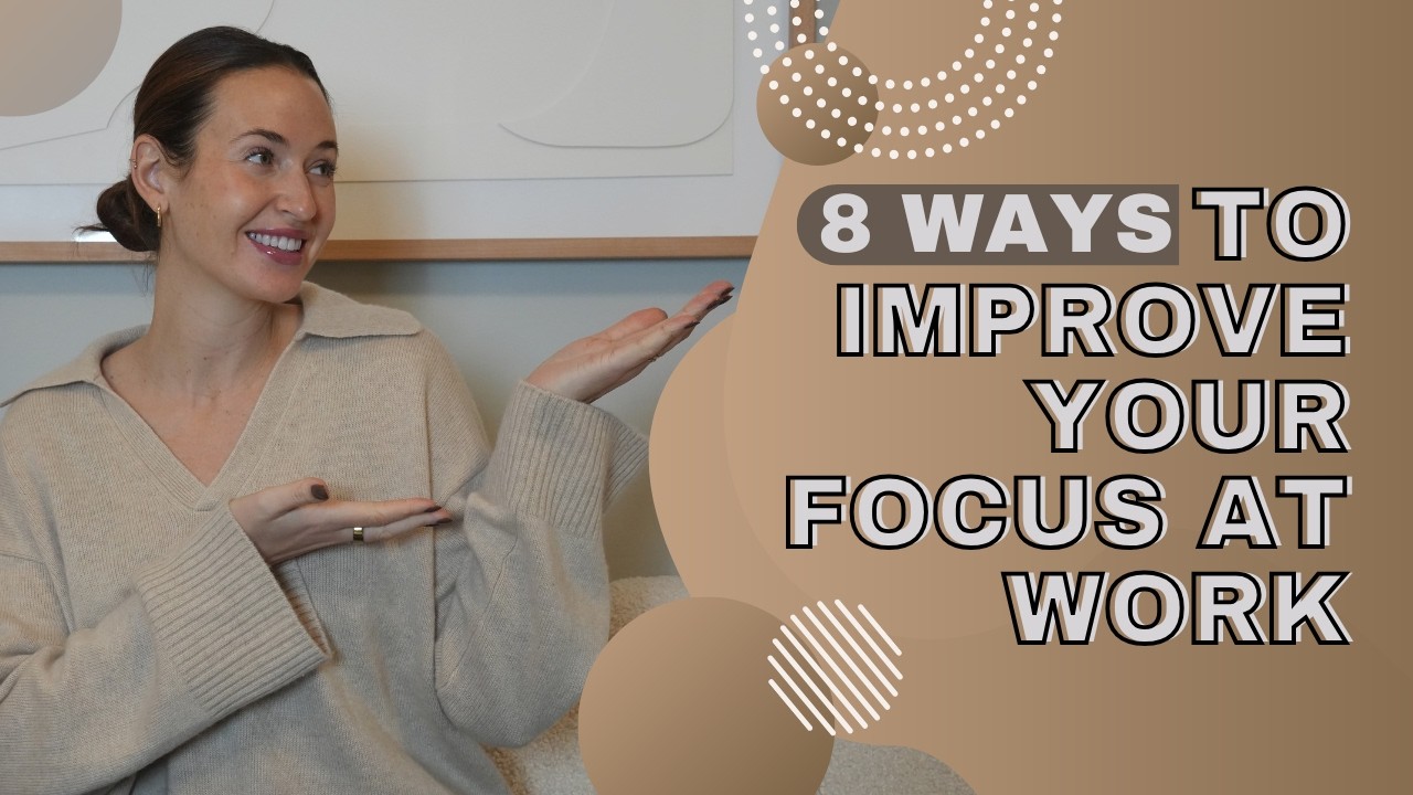 Boost Your Focus at Work: 8 Ways