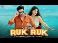 Chal Se Tu Ruk Ruk Tedi Tedi Dev Look Amit Dhull Himanshi Choudhary Haryanavi Song 2023
