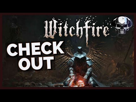 Check Out: Witchfire