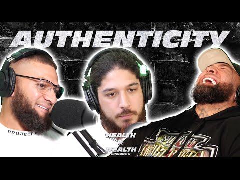 Authenticity | Health & Wealth Ep 6