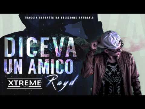 RAYD - DICEVA UN AMICO