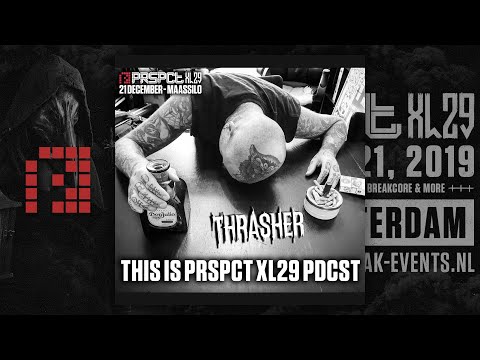 PRSPCT PDCST 062 by Thrasher - This Is PRSPCT XL29