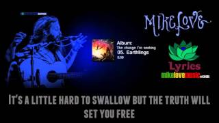 Mike Love - Earthlings (with Lyrics)