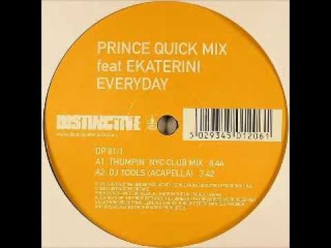 Prince Quick Mix (PQM) feat. Ekaterini - Everyday (Thumpin' NYC Club Mix)