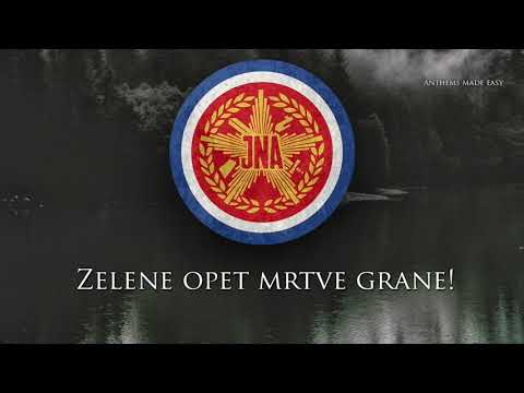 Yugoslav Military Song - "Zabruje Tako Pjesme Znane" ("And so Familiar Songs Resound")