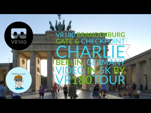 VR180 Berlin - Brandenburg Gate and Checkpoint Charlie  VR180Tour 5K
