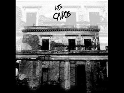Los Caidos - S/T [Full Album] 2012